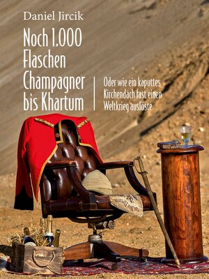 cover image of Noch 1.000 Flaschen Champagner bis Khartum